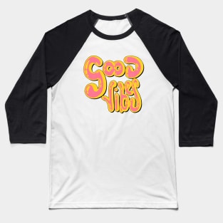 Good Urban Vibes Baseball T-Shirt